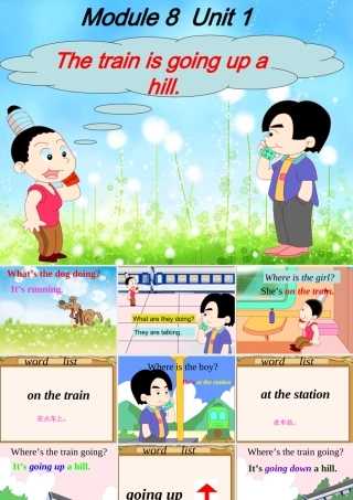 二年级英语下册 Module 8 Unit 1 The train is going up a hill课件1 外研版（一起）-外研版小学二年级下册英语课件