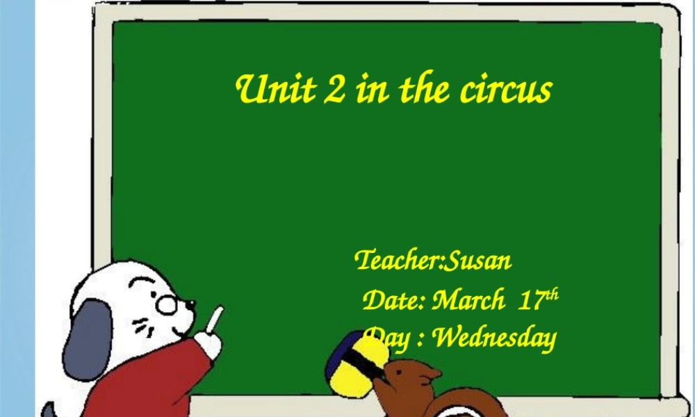 二年级英语下册 Unit 2 in the circus 2课件 沪教牛津版