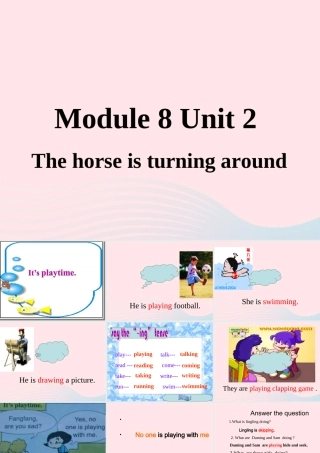 二年级英语下册 Module 8 unit 2 the horse is turning around课件2 外研版（一起）-外研版小学二年级下册英语课件