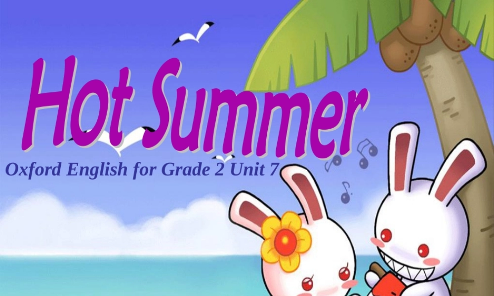 二年级英语下册 Unit 7(5)课件 沪教牛津版