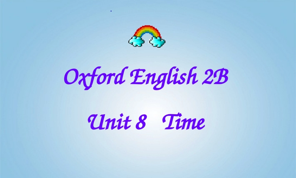 二年级英语下册 Unit 8(3)课件 沪教牛津版