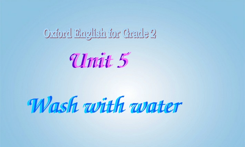 二年级英语下册 unit5(1)课件 沪教牛津版