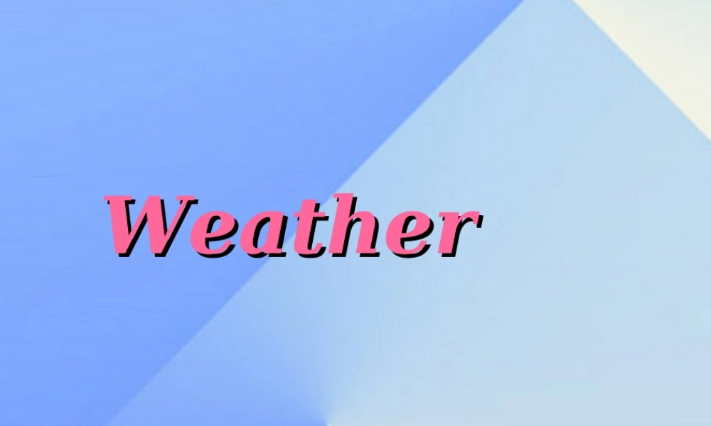 二年级英语下册《Unit 2 Weather》课件3 人教新起点-人教新起点小学二年级下册英语课件