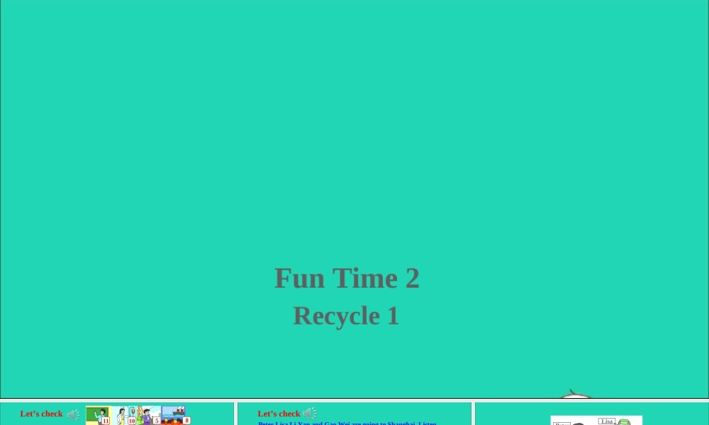 五年级英语上册 Fun time 2（Recycle 1）课件+素材 人教精通版（三起）