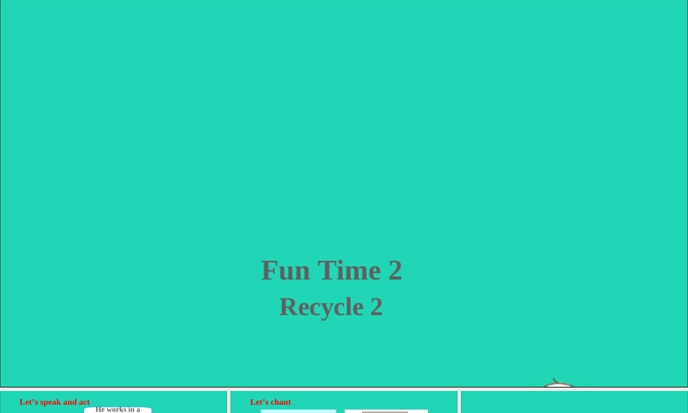五年级英语上册 Fun time 2（Recycle 2）课件+素材 人教精通版（三起）