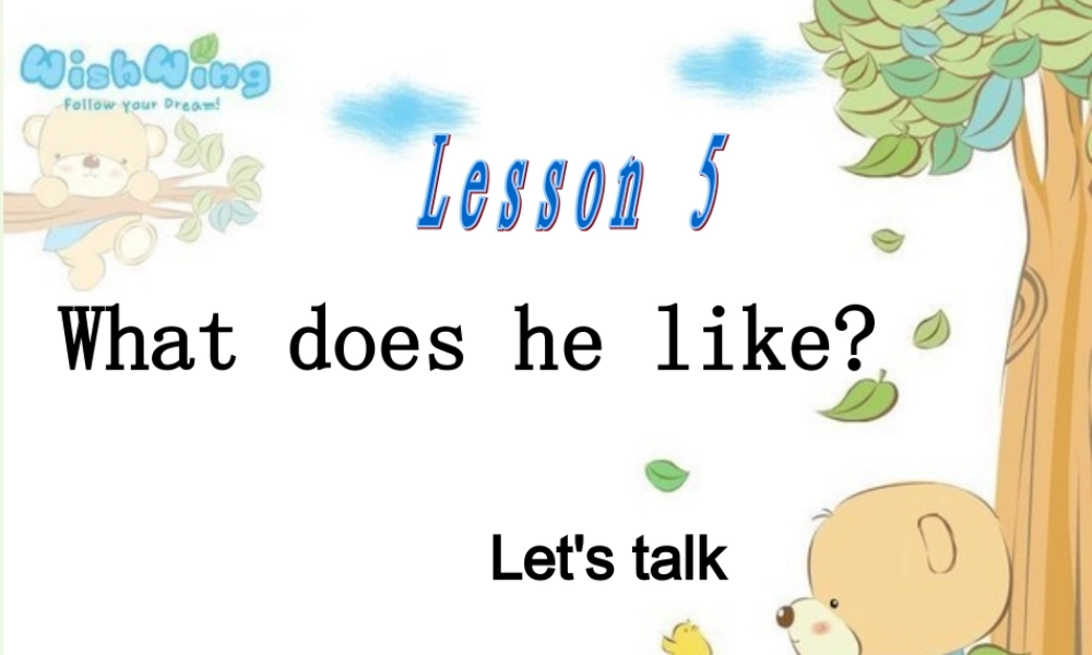 五年级英语上册 Lesson 5 What does he like课件5 科普版-人教版小学五年级上册英语课件