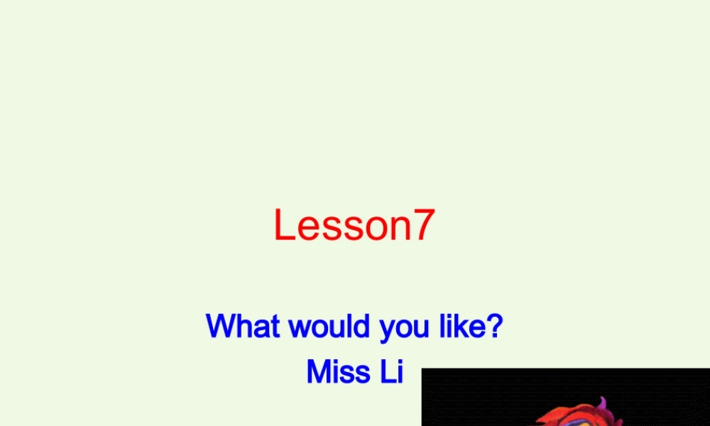 五年级英语上册 Lesson 7 What would you like课件2 科普版-人教版小学五年级上册英语课件