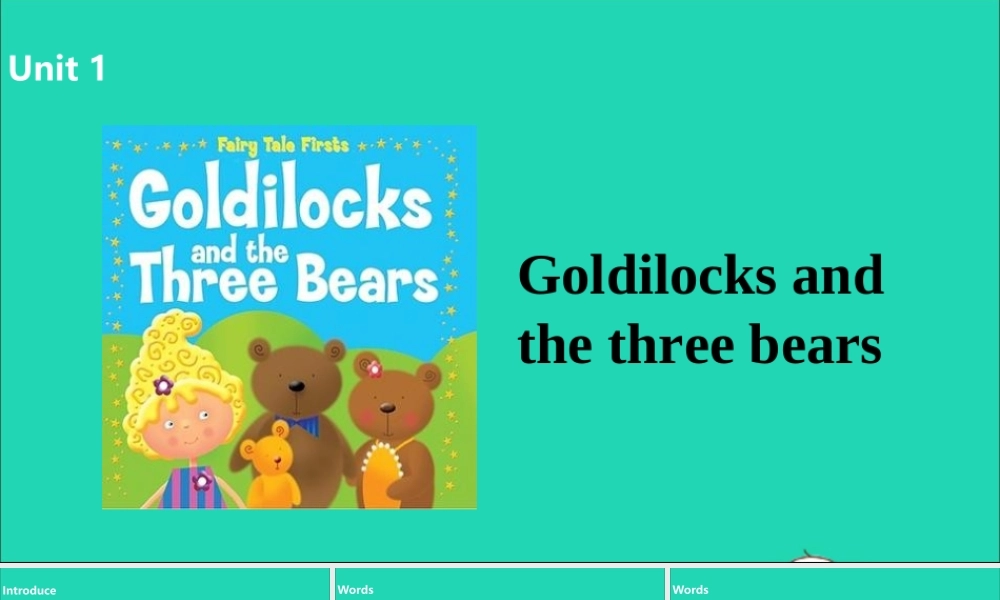 五年级英语上册 Unit 1 Goldilocks and the three bears（第2课时）课件 （新版）牛津版-（新版）牛津版小学五年级上册英语课件