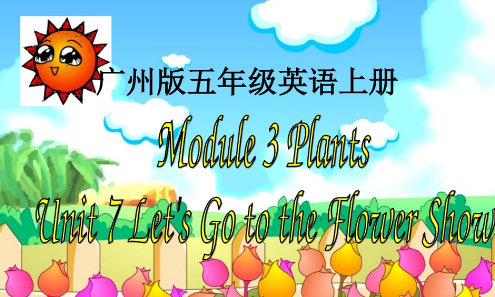 五年级英语上册 Module 3 Unit 7(7)课件 广州版