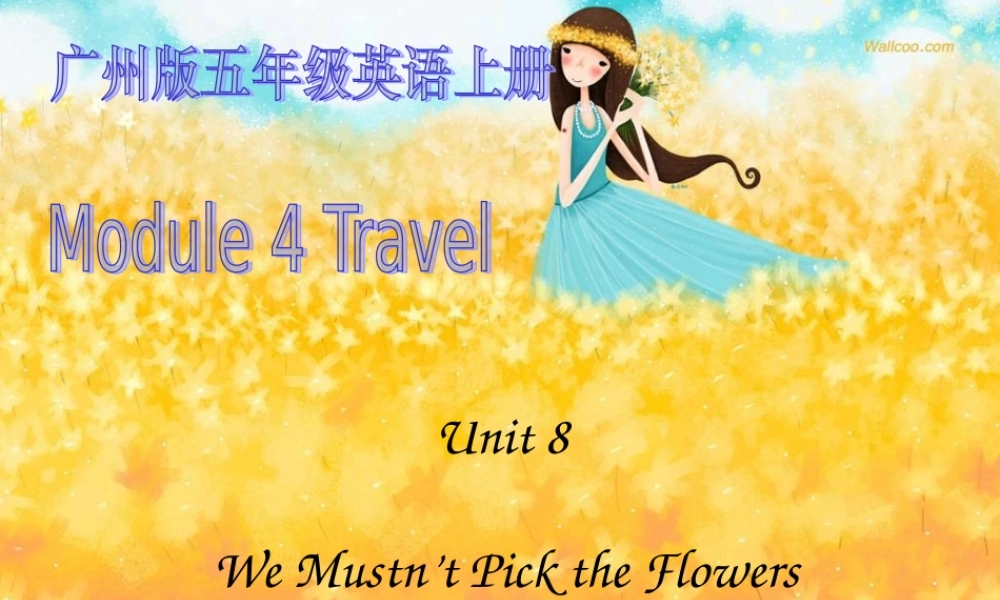 五年级英语上册 Module 3 Unit 8( dialogue)课件 广州版