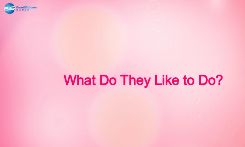 五年级英语上册 Unit 1 lesson 5 What do they like to do课件 冀教版（三起）-冀教版小学五年级上册英语课件