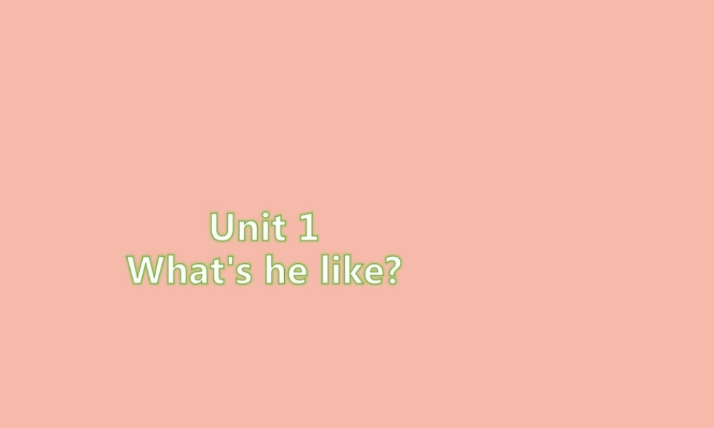 五年级英语上册 Unit 1 What’s he like Part A（第2课时）习题课件 人教PEP版-人教PEP小学五年级上册英语课件