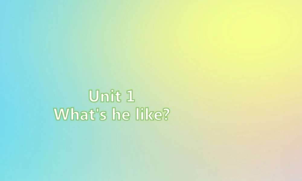 五年级英语上册 Unit 1 What’s he like Part B（第4课时）习题课件 人教PEP版-人教PEP小学五年级上册英语课件