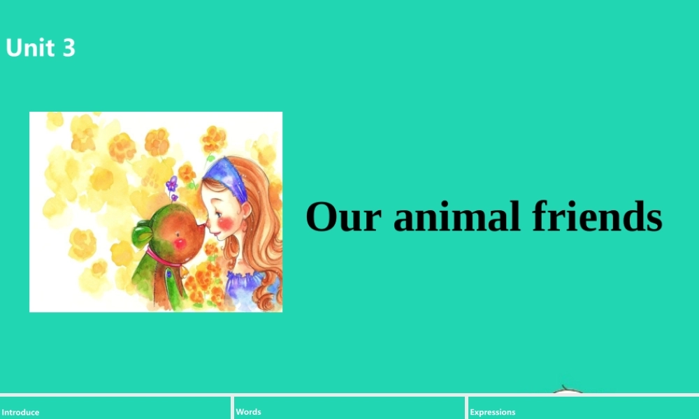 五年级英语上册 Unit 3 Our animal friends（第2课时）课件 （新版）牛津版-（新版）牛津版小学五年级上册英语课件