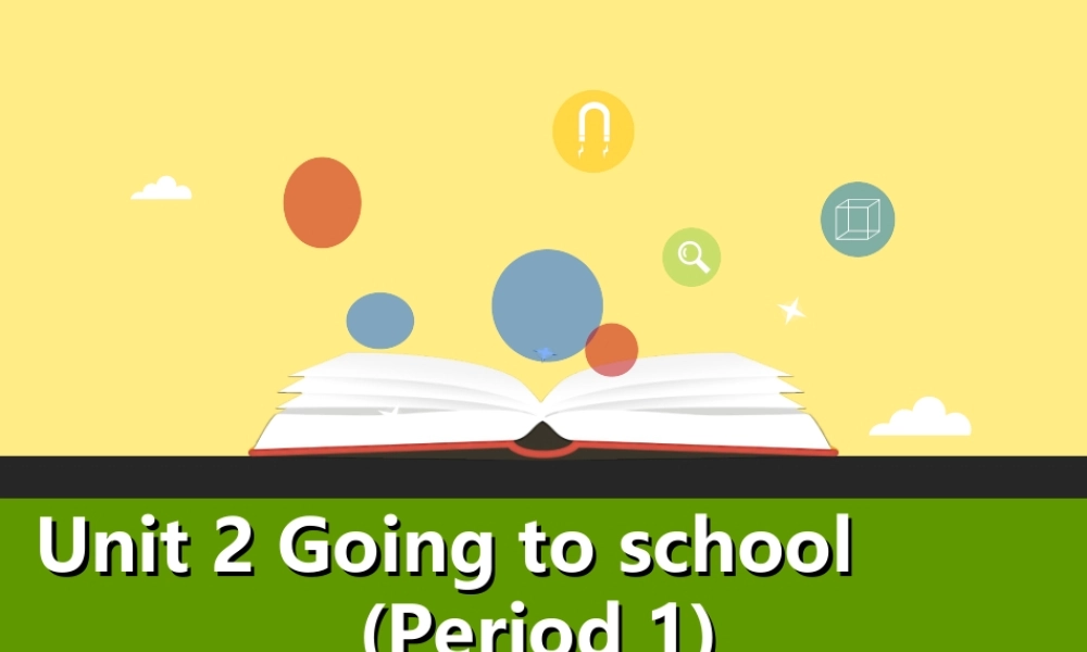 五年级英语上册 Unit 2 Going to school（第1课时）课件 牛津上海版-牛津上海版小学五年级上册英语课件