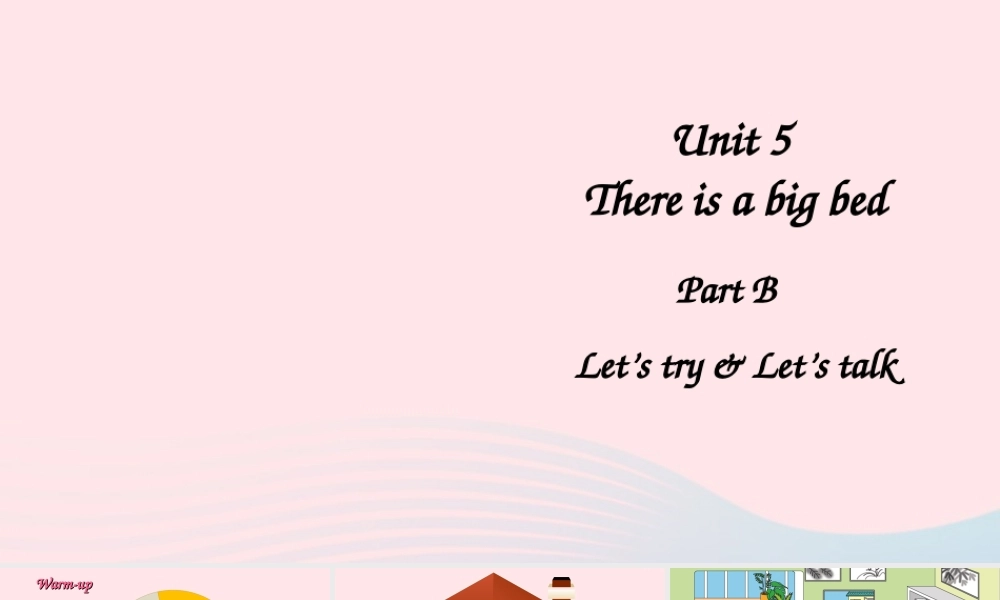 五年级英语上册 Unit 5 There is a big bed Part B 第2课时备用课件+素材