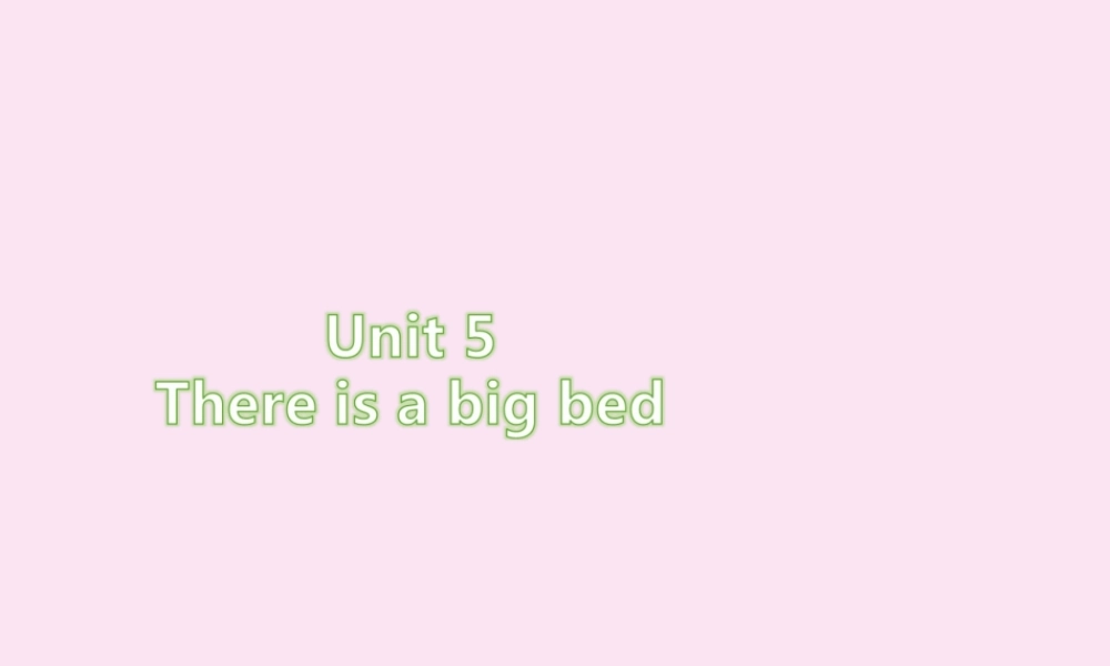 五年级英语上册 Unit 5 There is a big bed Part B（第4课时）习题课件 人教PEP版-人教PEP小学五年级上册英语课件