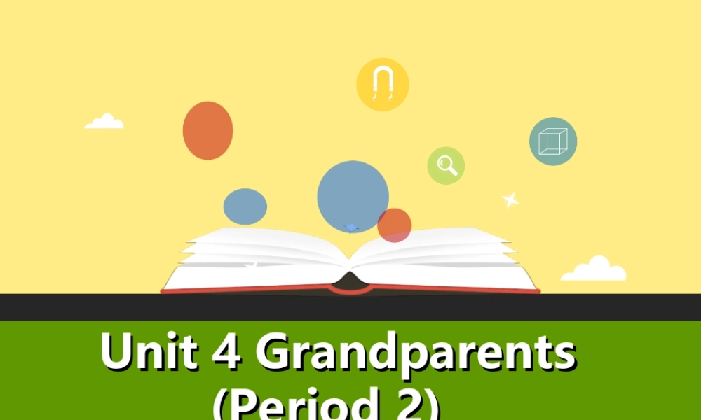 五年级英语上册 Unit 4 Grandparents（第2课时）课件 牛津上海版-牛津上海版小学五年级上册英语课件