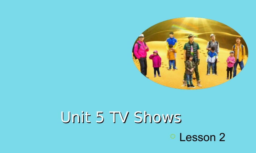 五年级英语上册 Unit 5 TV Shows（Lesson 2）课件 人教新起点-人教新起点小学五年级上册英语课件