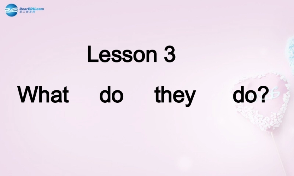 五年级英语上册《Lesson 3 What Do They Do》课件2 冀教版