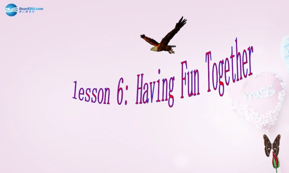 五年级英语上册《Lesson 5 Having Fun Together》课件2 冀教版