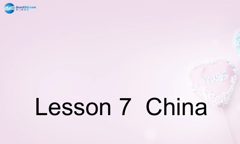 五年级英语上册《Lesson 7 China》课件2 冀教版
