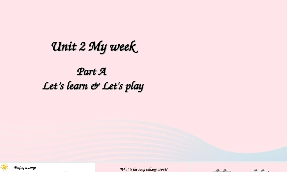 五年级英语上册 Unit 2 My week Part A 第1课时备用课件+素材 人教PEP