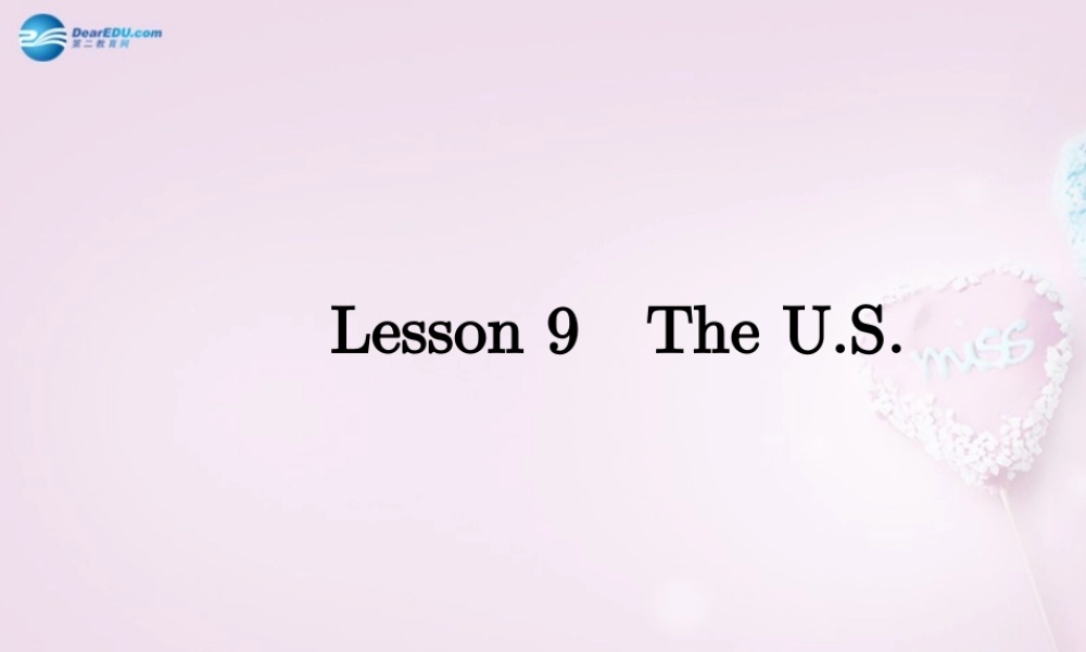 五年级英语上册《Lesson 9 The U.S》课件5 冀教版