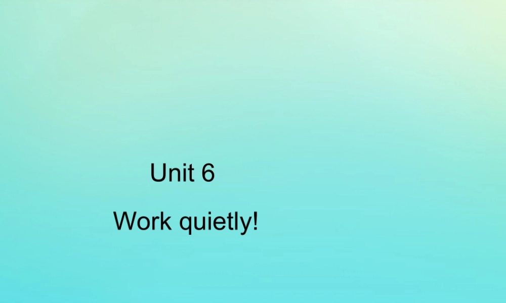 五年级英语下册 Unit 6 Work quietly Part B周末自主作业习题课件 人教PEP版-人教PEP小学五年级下册英语课件