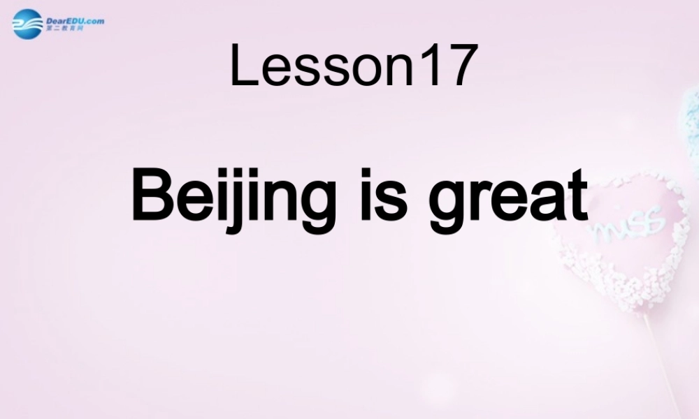五年级英语上册《Lesson 13 Beijing Is Great》课件2 冀教版