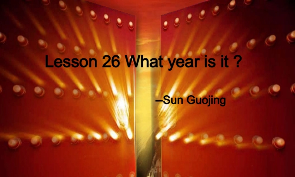 五年级英语上册《Lesson 21 What Year Is It》课件1 冀教版