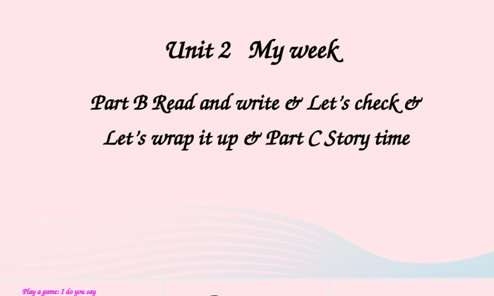 五年级英语上册 Unit 2 My week Part B 第6课时上课课件+素材 人教PEP