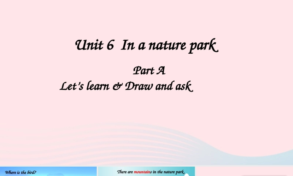 五年级英语上册 Unit 6 In a nature park Part A 第1课时备用课件+素材 人教PEP