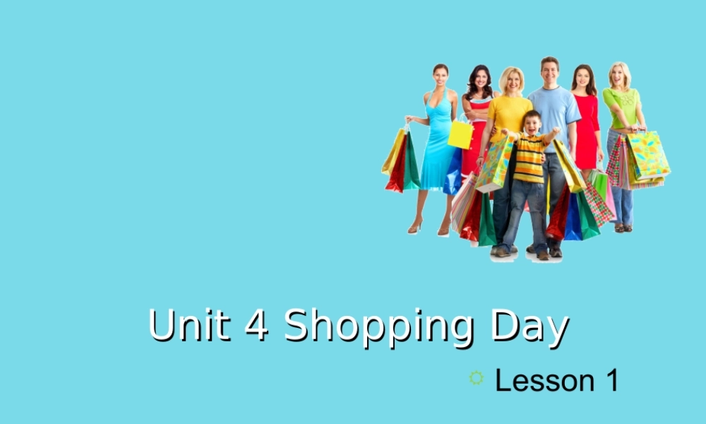 五年级英语上册 Unit 4 Shopping Day（Lesson 1）课件 人教新起点-人教新起点小学五年级上册英语课件