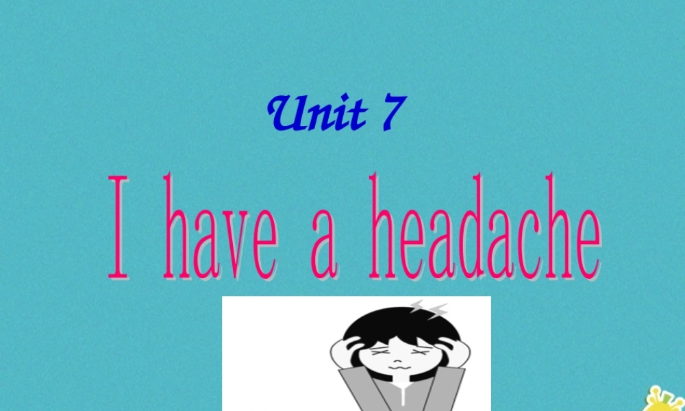 五年级英语下册 unit 7 i have a headache课件3 陕旅版-陕旅版小学五年级下册英语课件