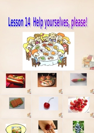 五年级英语下册 Lesson 4 Help yourselves, please课件2 陕旅版-陕旅版小学五年级下册英语课件