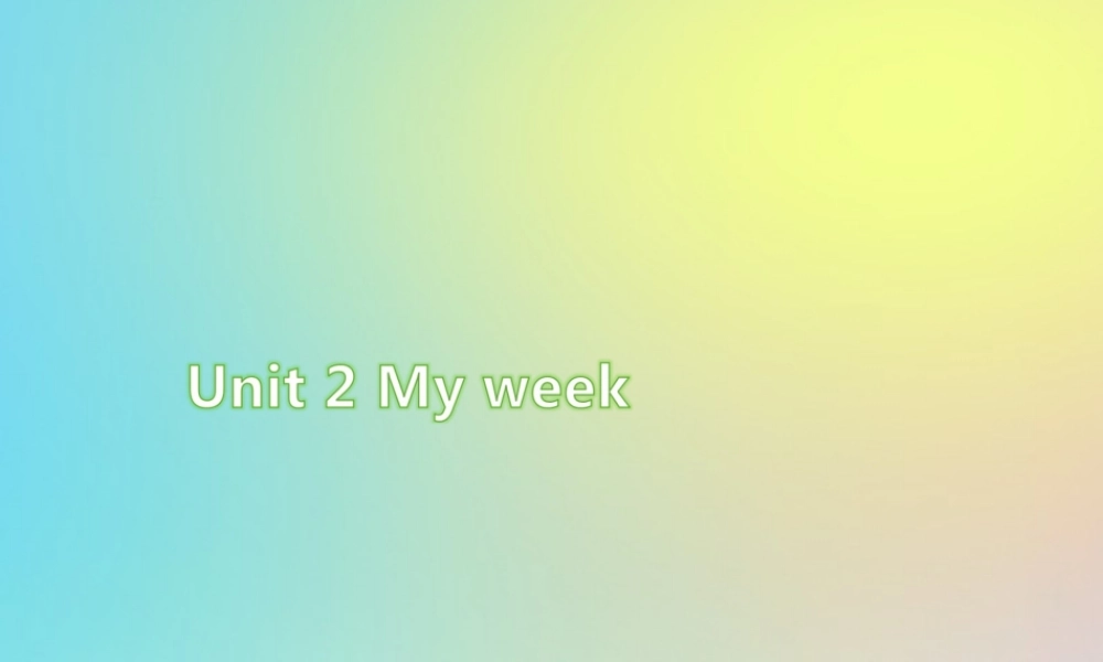 五年级英语上册 Unit 2 My week Part B周末自主作业习题课件 人教PEP版-人教PEP小学五年级上册英语课件