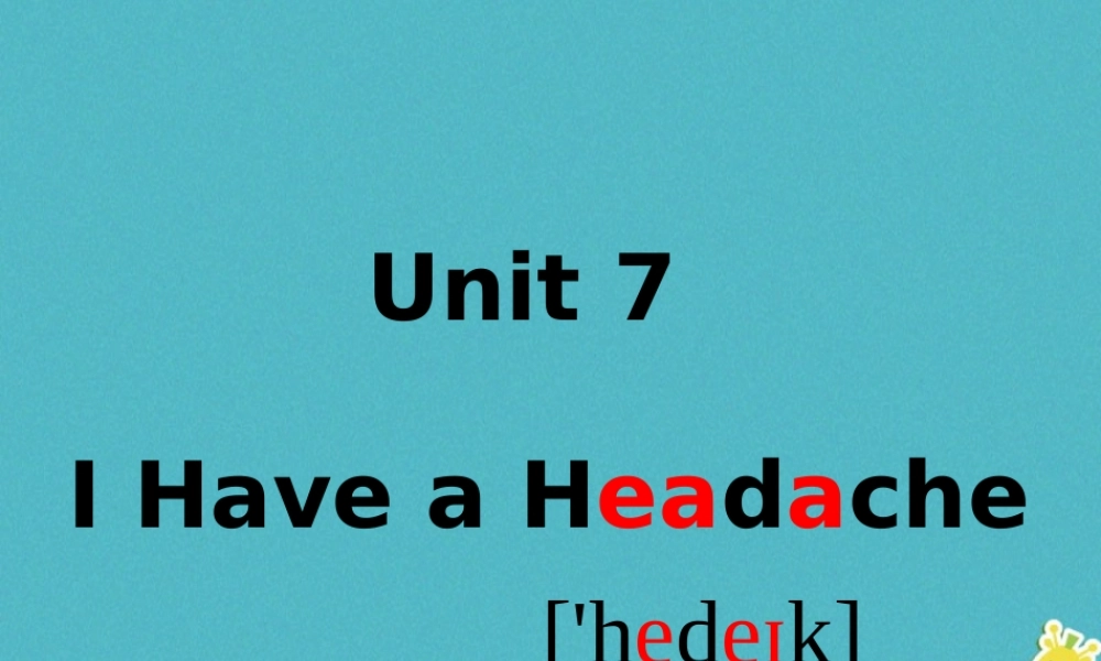 五年级英语下册 unit 7 i have a headache课件4 陕旅版-陕旅版小学五年级下册英语课件