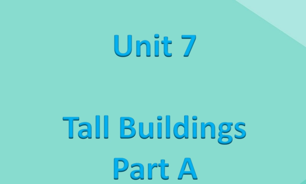 五年级英语下册 Unit 7 Tall Buildings Part A课件2 闽教版（三起）-闽教版小学五年级下册英语课件