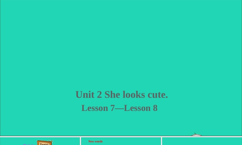五年级英语上册 Unit 2 She looks cute Lesson 7-Lesson 8课件+素材 人教精通版（三起）