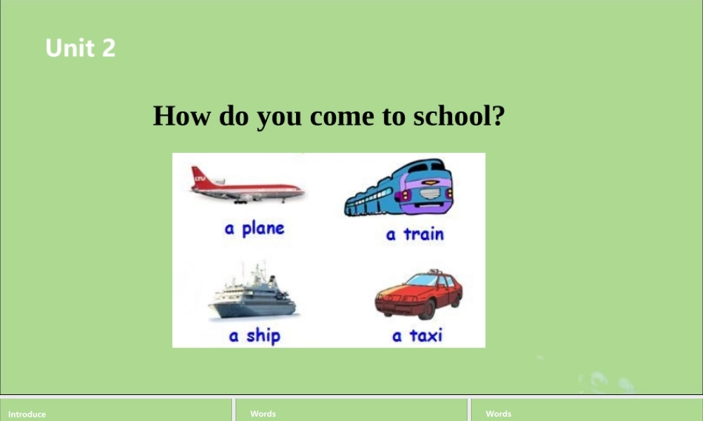 五年级英语下册 Unit 2 How do you come to school（第2课时）课件 牛津版-牛津版小学五年级下册英语课件