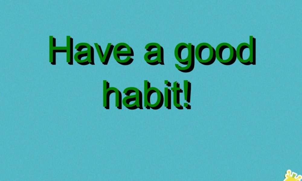 五年级英语下册 unit 8 have a good habit partb课件 陕旅版-陕旅版小学五年级下册英语课件
