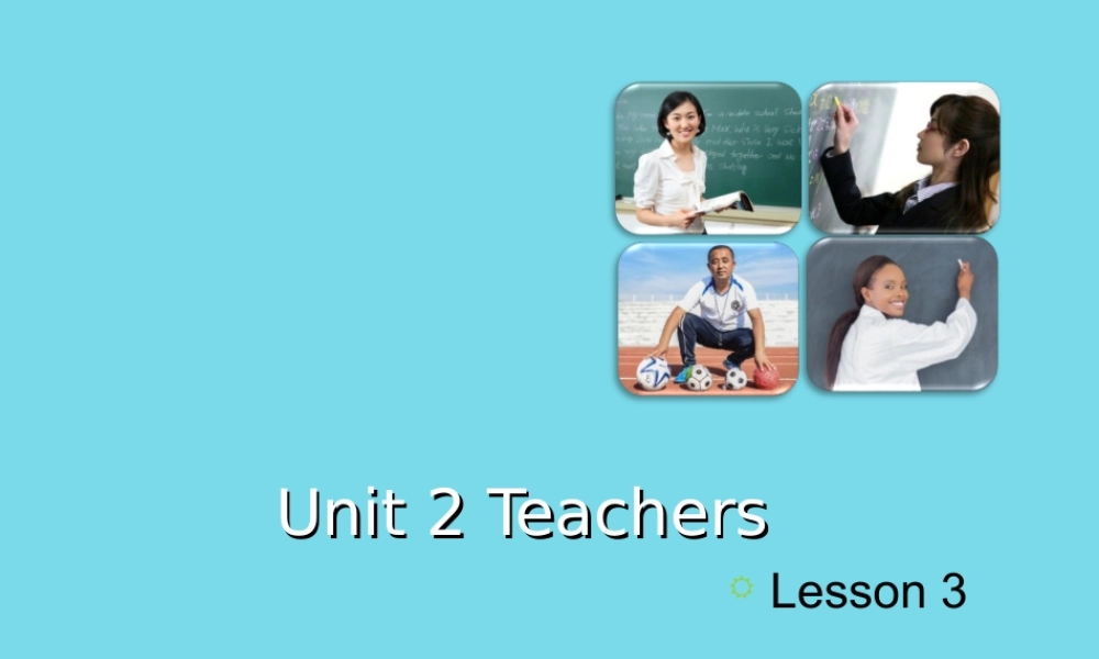 五年级英语上册 Unit 2 Teachers（Lesson 3）课件 人教新起点-人教新起点小学五年级上册英语课件