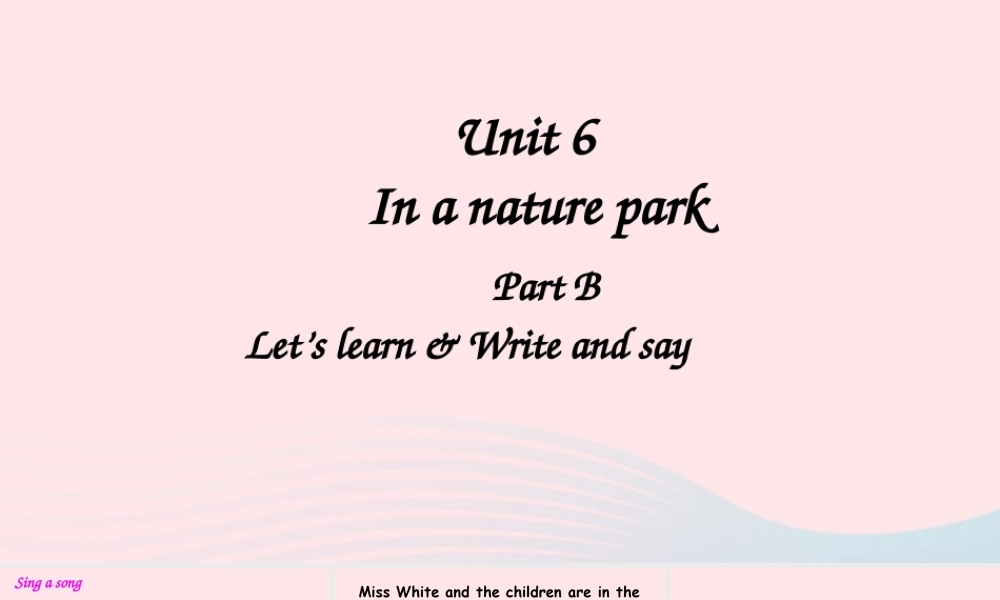 五年级英语上册 Unit 6 In a nature park Part B 第5课时上课课件+素材 人教PEP