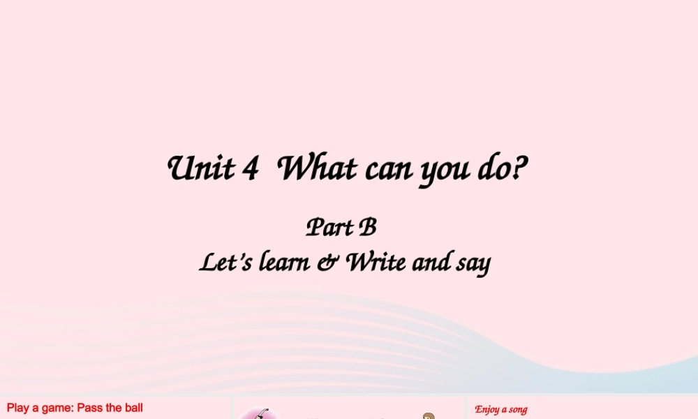 五年级英语上册 Unit 4 What can you do Part B 第5课时上课课件+素材 人教PEP