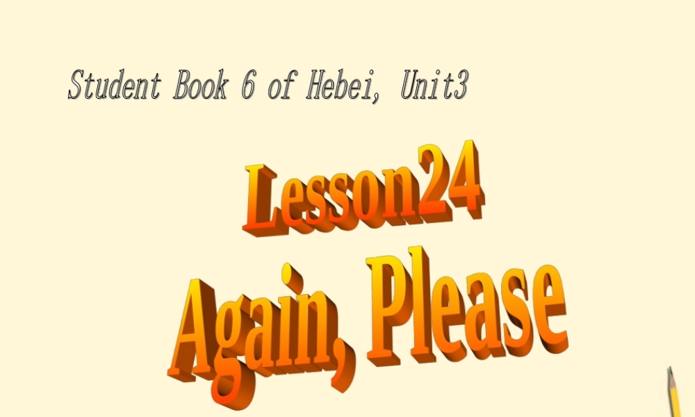 五年级英语下册 unit3 lesson24(1)课件 冀教版