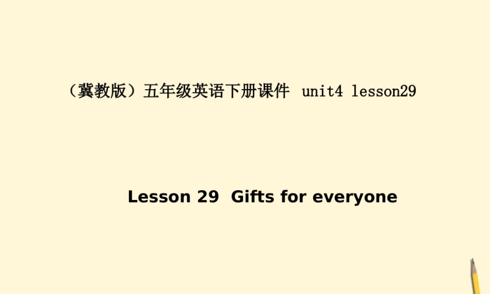 五年级英语下册 unit4  lesson29课件 冀教版