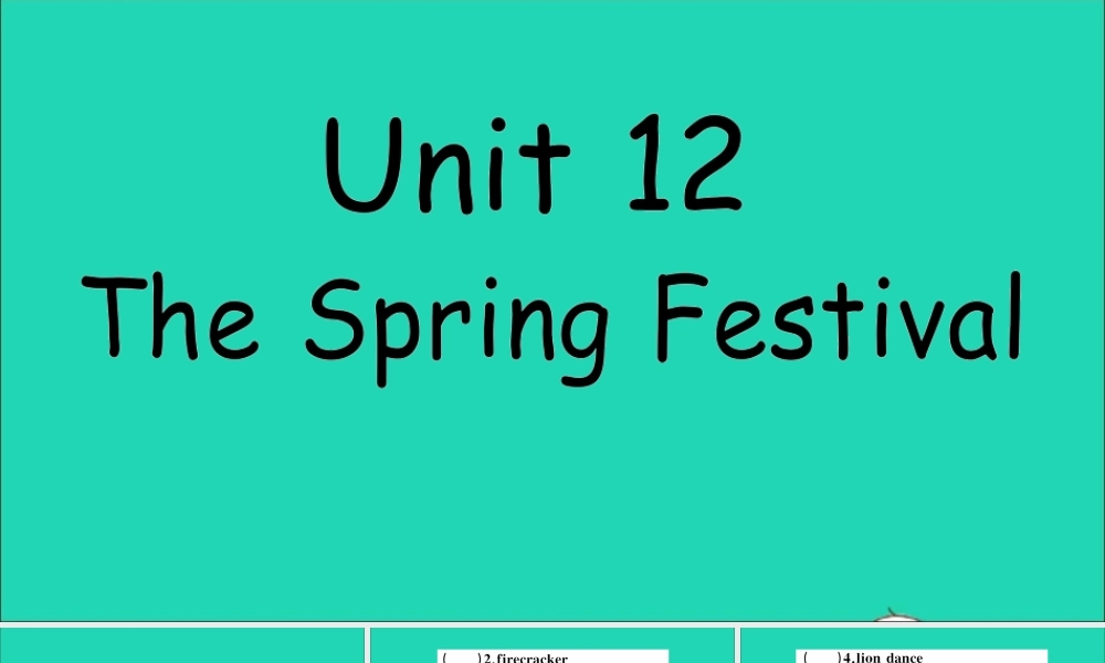 五年级英语上册 Unit 12 The Spring Festival作业课件 湘少版-湘少版小学五年级上册英语课件