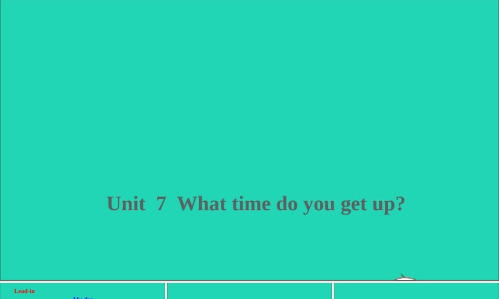 五年级英语上册 Unit 7  What time do you get up课件+素材 湘少版