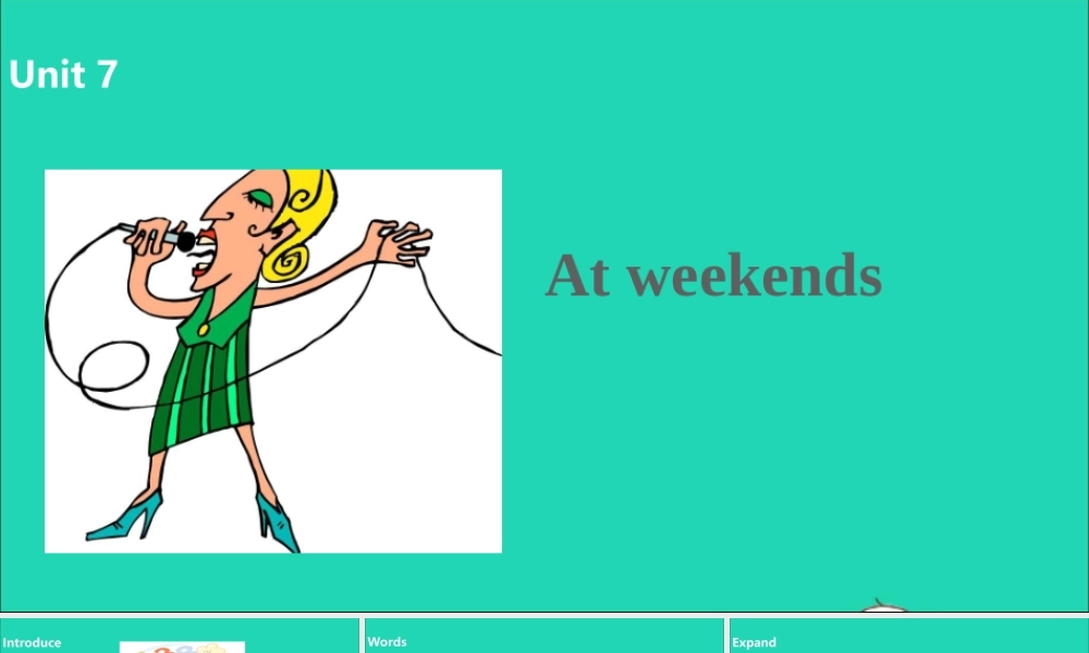 五年级英语上册 Unit 7 At weekends（第1课时）课件 （新版）牛津版-（新版）牛津版小学五年级上册英语课件